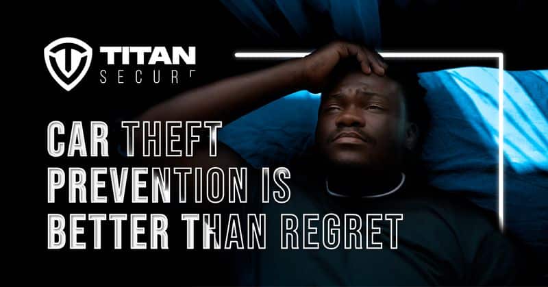 No More Nightmares – Choose Titan Secure: Your Shield Against Vehicle Theft